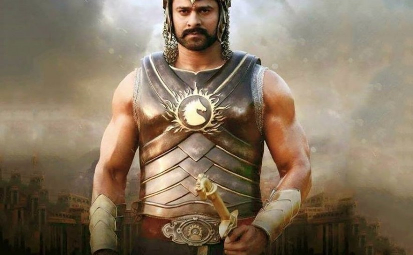 BAHUBALI- PRIDE FOR INDIAN CINEMA