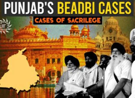Punjab’s Beadbi Cases – Cases of Sacrilege