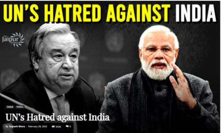 UN’s Hatred against India Continues